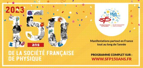 150 ans Société Française de Physique